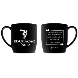 Caneca de porcelana preta com tema de Educao Fsica, ilustrada com figura de atleta e frase "Atividade fsica  a base da atividade intelectual criativa e dinmica - John F. Kennedy" estampada.