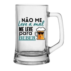 Caneca Vidro Para Chopp Frase Cerveja - Me Leve Para Beber